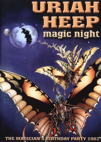 Uriah Heep : Magic Night - The Magician's Birthday Party 2003